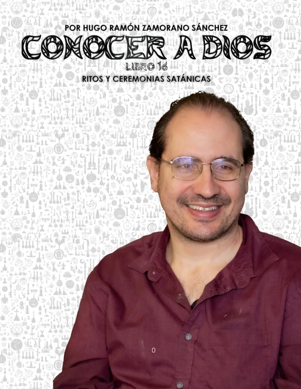 Libro 16 - Ritos y Ceremonias Satánicas: BLANCO ("Conocer a Dios y Desenmascarar a Satanás: La Lucha entre el Bien y el Mal en la Verdad Divina") - Image 1