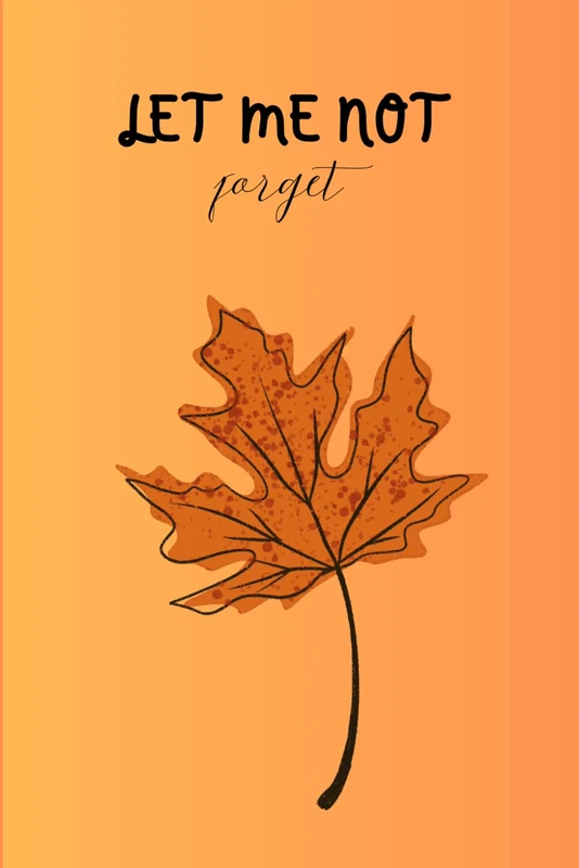 Let Me Not Forget It - Children's Book