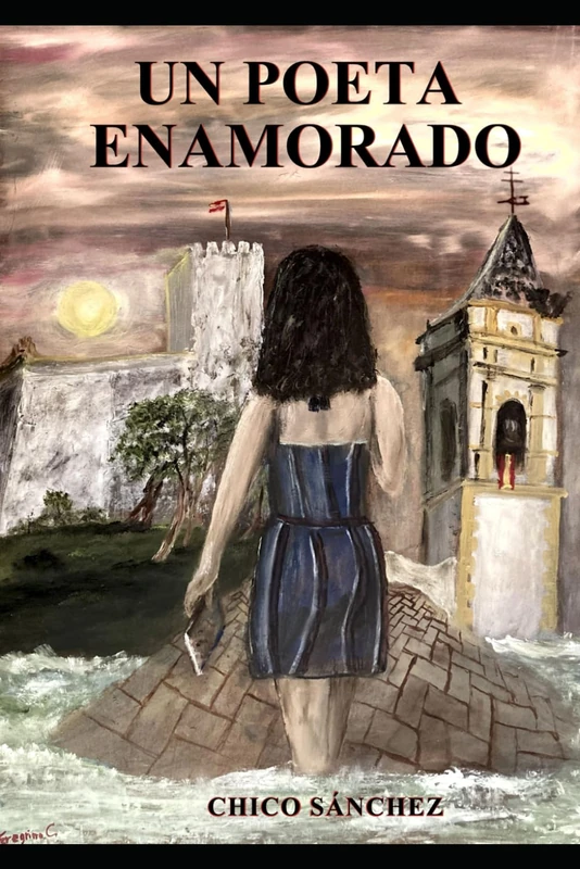 Un poeta enamorado (VERSION EN COLOR): La niña de los ojitos negros (Libros de Chico Sánchez)