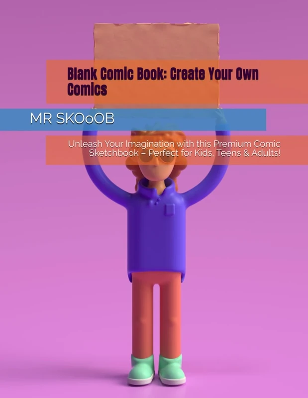 Blank Comic Book: Create Your Own Comics: Unleash Your Imagination with this Premium Comic Sketchbook – Perfect for Kids, Teens & Adults!