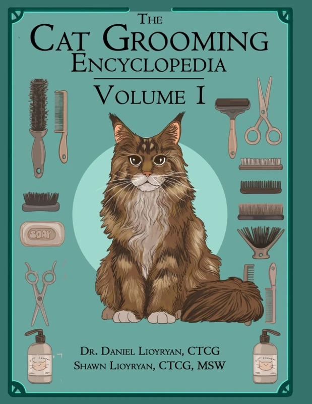 The Cat Grooming Encyclopedia: Your Guide to Better Care for Cats: 1 - Image 1