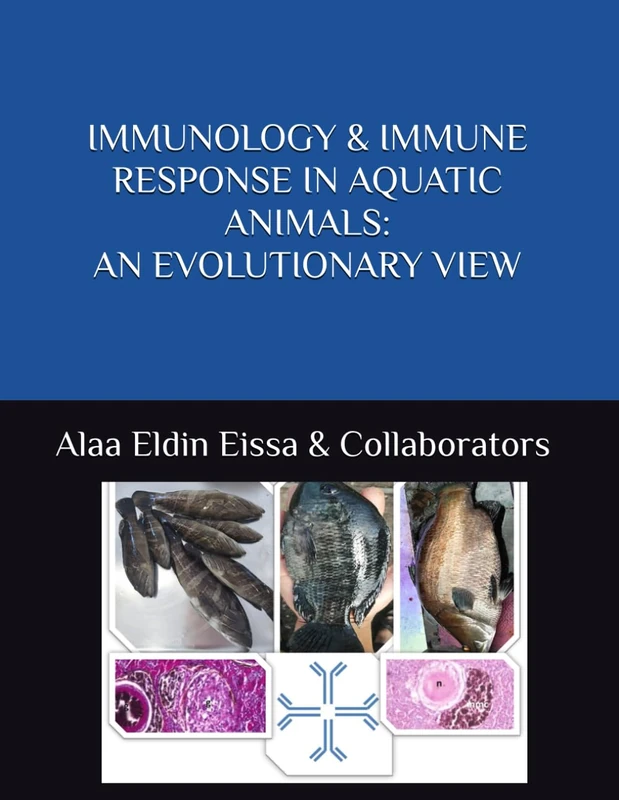 IMMUNOLOGY & IMMUNE RESPONSE IN AQUATIC ANIMALS: AN EVOLUTIONARY VIEW - Image 1
