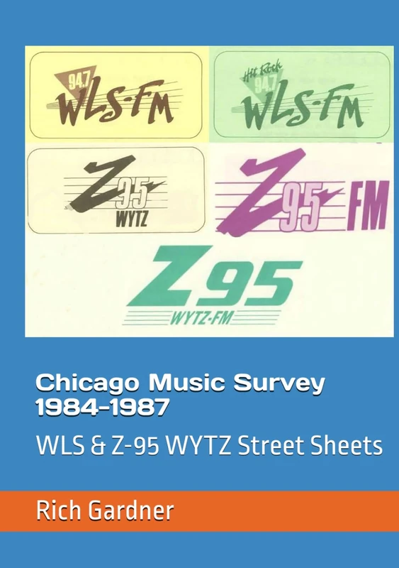 Chicago Music Survey 1984-1987: WLS & Z-95 WYTZ Street Sheets (WLS Eighties) - Image 1