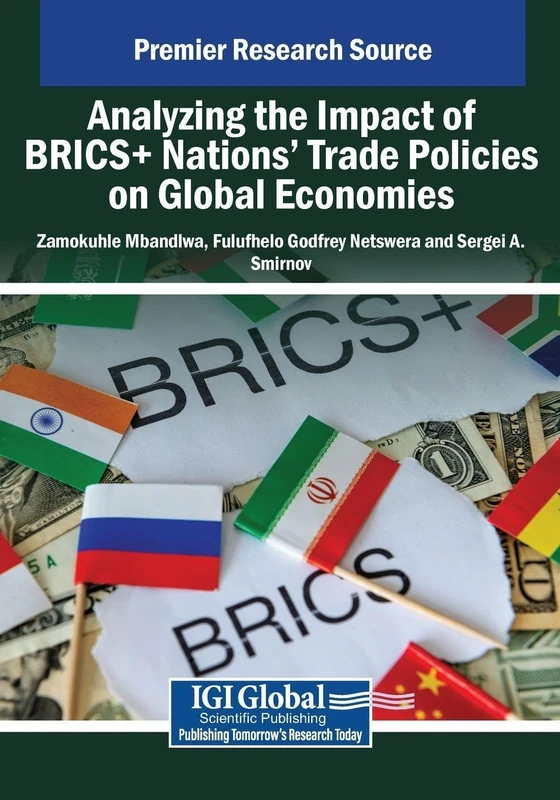 Information Science Reference - BRICS+ Trade Policy Book