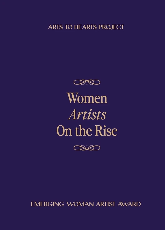 Women Artists on the Rise (Edition2025): Featuring selected artists of Emerging Woman Artist Award 2024 Fall Edition - Image 1