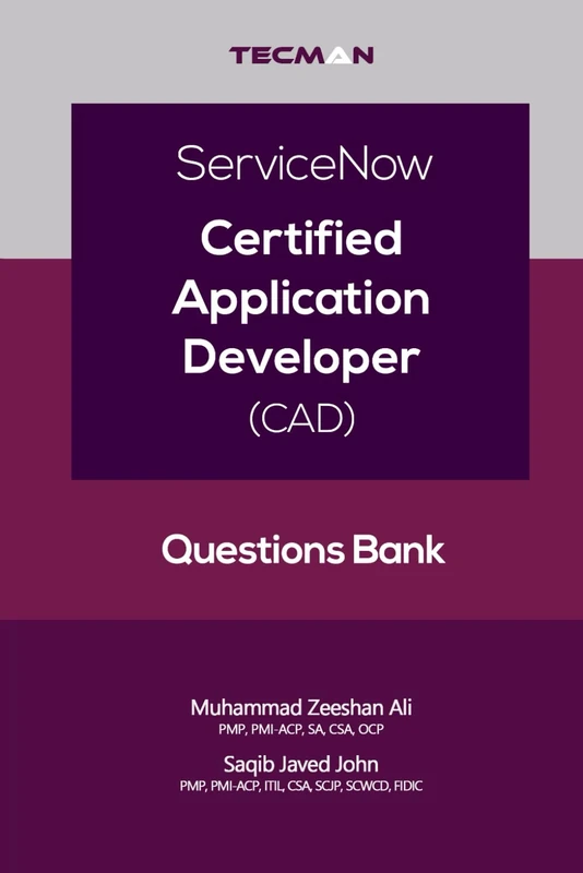 ServiceNow Certified Application Developer (CAD) Questions Bank - Image 1