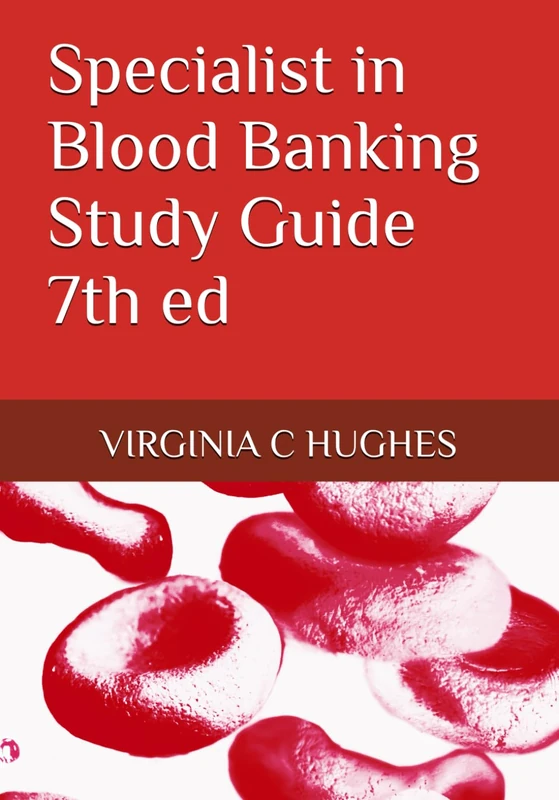 Specialist in Blood Banking Study Guide 7th ed