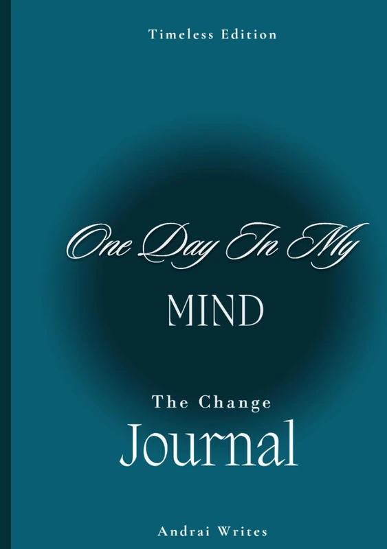 One Day In My Mind: The Change Journal
