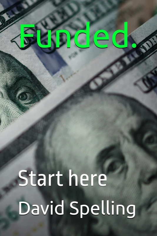 Funded.: Start here