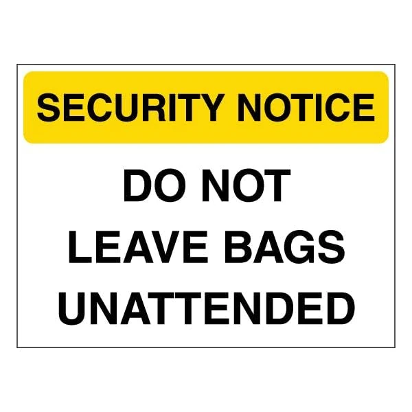 V Safety Security Notice - Do Not Leave Bags Unattended - Yellow 600 x 450 mm - Glow In The Dark Self Adhesive Vinyl Safety Sign