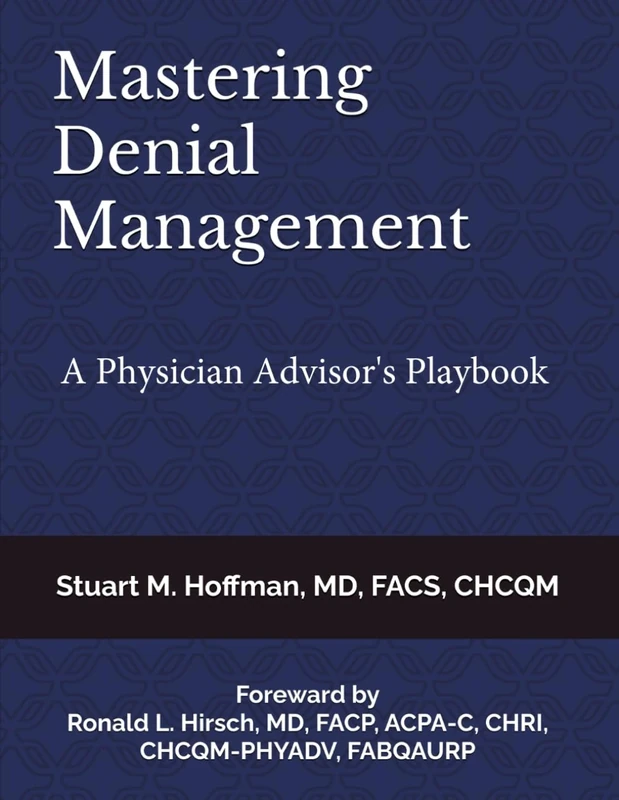 Mastering Denial Management: A Physician Advisor's Playbook