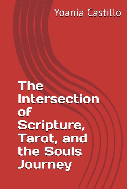 The Intersection of Scripture, Tarot, and the Souls Journey