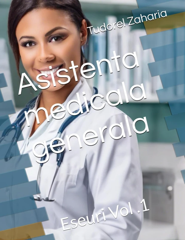 Asistenta medicala generala: Eseuri Vol .1 - Image 1
