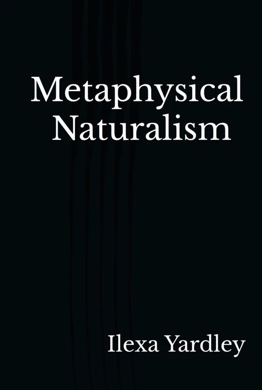 Metaphysical Naturalism