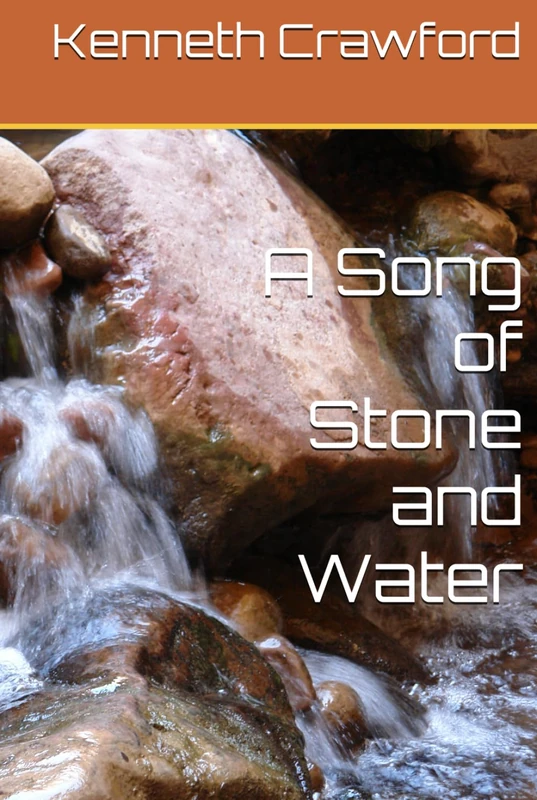 A Song of Stone and Water - Science Fiction Fantasy Novel