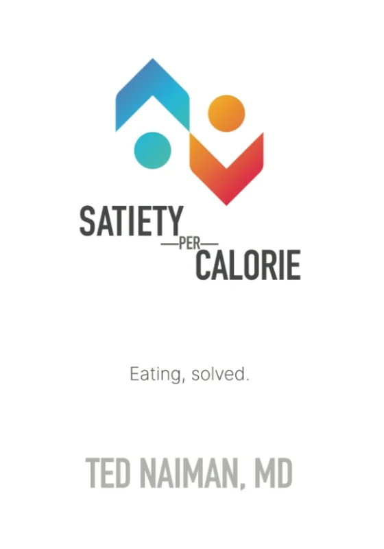 Satiety Per Calorie: Eating, solved.