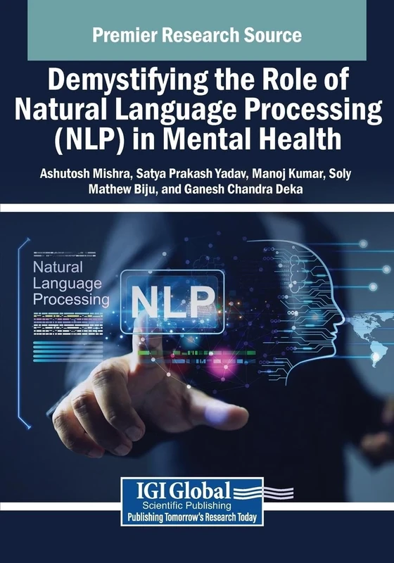Demystifying the Role of Natural Language Processing (NLP) in Mental Health