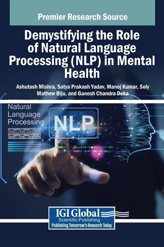 Demystifying the Role of Natural Language Processing (NLP) in Mental Health