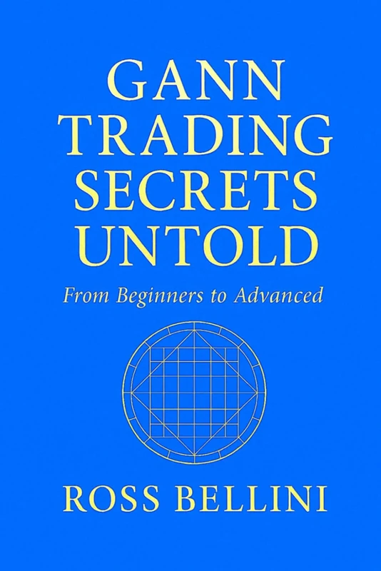 Gann Trading Secrets Untold: From Beginners to Advanced