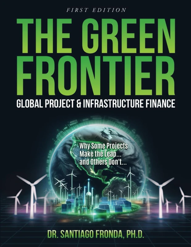 The Green Frontier: Global Project and Infrastructure Finance