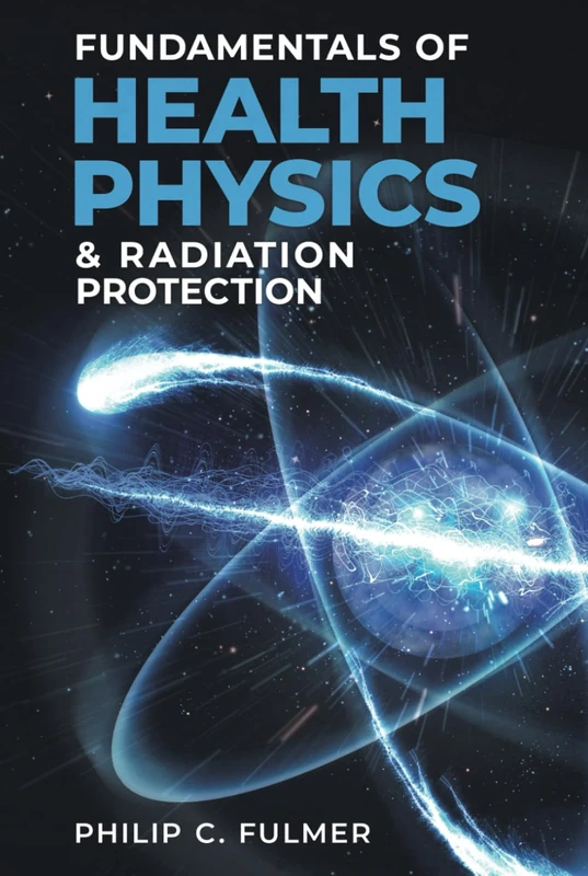 Fundamentals of Health Physics & Radiation Protection - Image 1