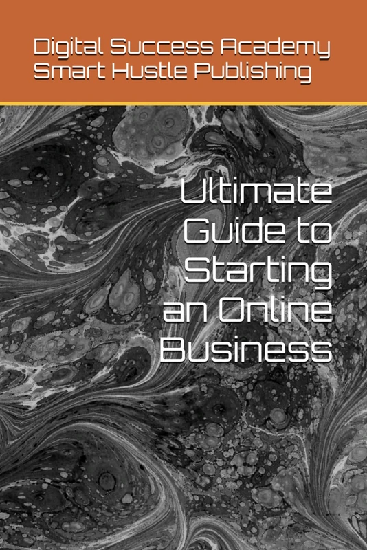 Ultimate Guide to Starting an Online Business