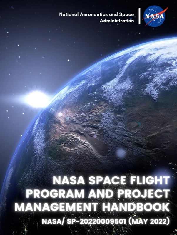 NASA Space Flight Program and Project Management Handbook: NASA/ SP-20220009501 (May 2022) - Image 1