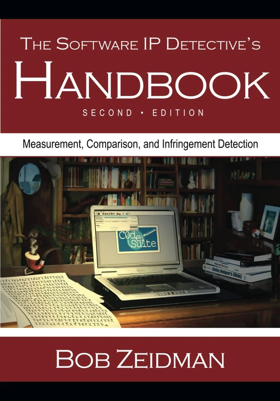 The Software IP Detective's Handbook: Measurement, Comparison, and Infringement Detection