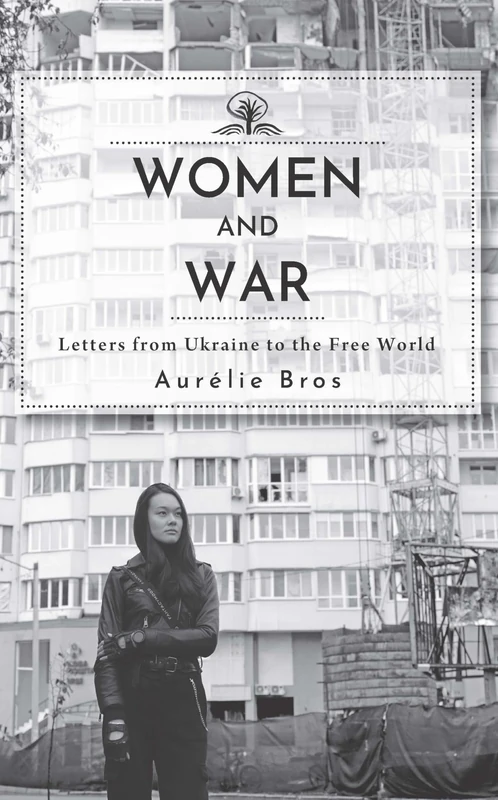 Women and War (English Edition): Letters from Ukraine to the Free World (Cherry Orchard Books) - Image 1