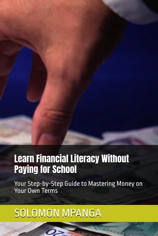 Learn Financial Literacy Without Paying for School: Your Step-by-Step Guide to Mastering Money on Your Own Terms