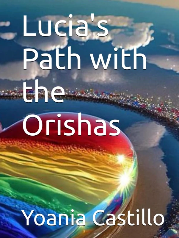 Lucia's Path with the Orishas