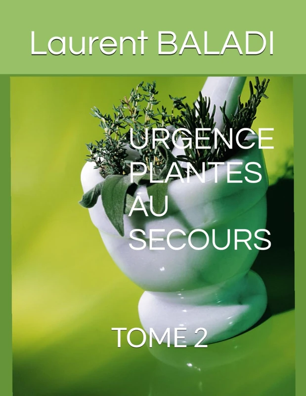 URGENCE - Plantes au secours: TOME 2