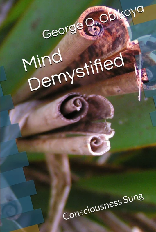 Mind Demystified: Consciousness Sung