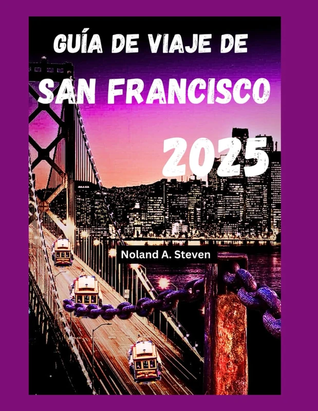 Guia de viaje de San Francisco 2025 - Guia de Viaje Completa
