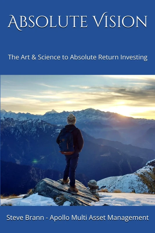Absolute Vision: The Art & Science to Absolute Return Investing - Image 1