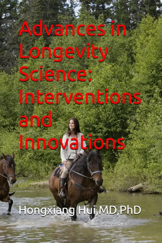 Advances in Longevity Science: Interventions and Innovations