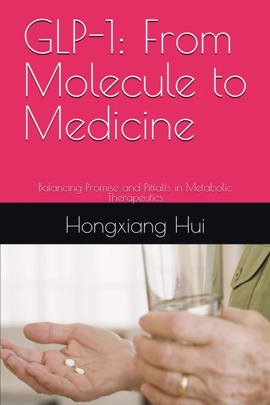 GLP-1: From Molecule to Medicine: Balancing Promise and Pitfalls in Metabolic Therapeutics