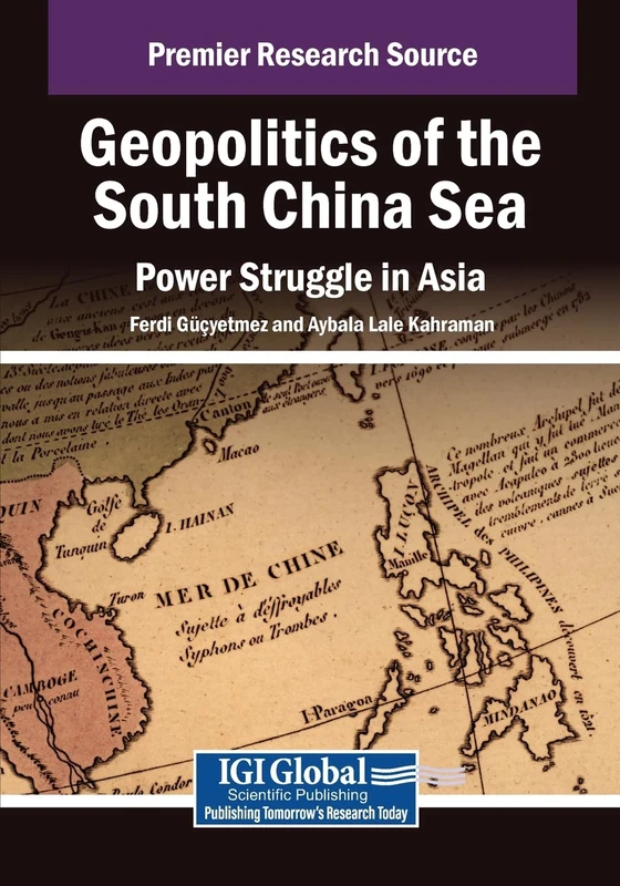 Geopolitics of the South China Sea: Power Struggle in Asia (Premier Research Source)