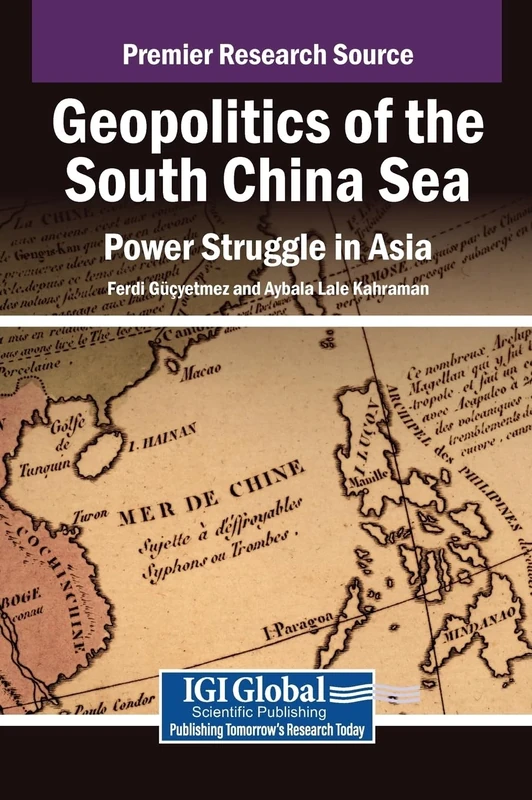 Geopolitics of the South China Sea: Power Struggle in Asia (Premier Research Source)