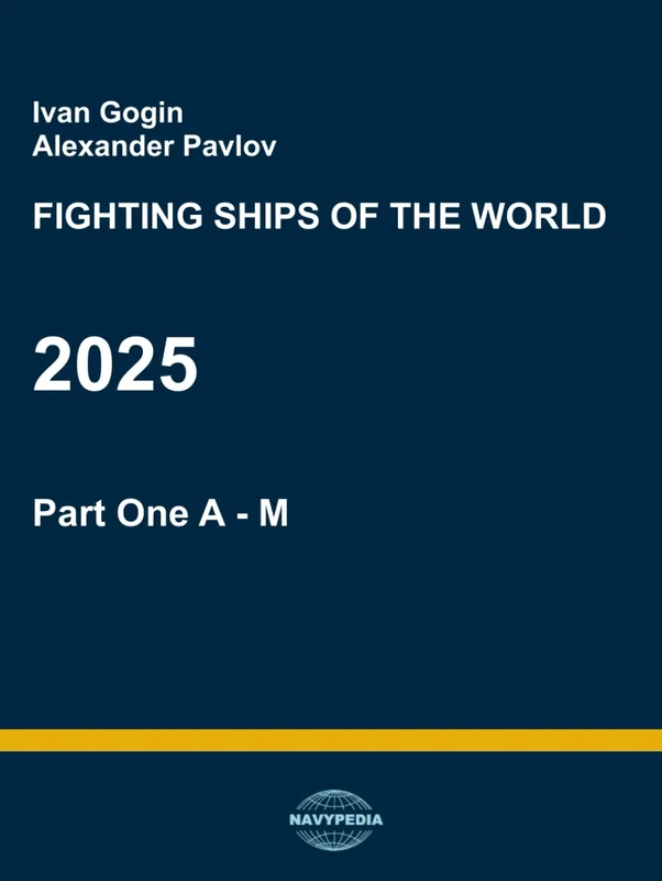 Fighting ships of the world 2025. Part One. A - M (Fighting ship of the world 2025)
