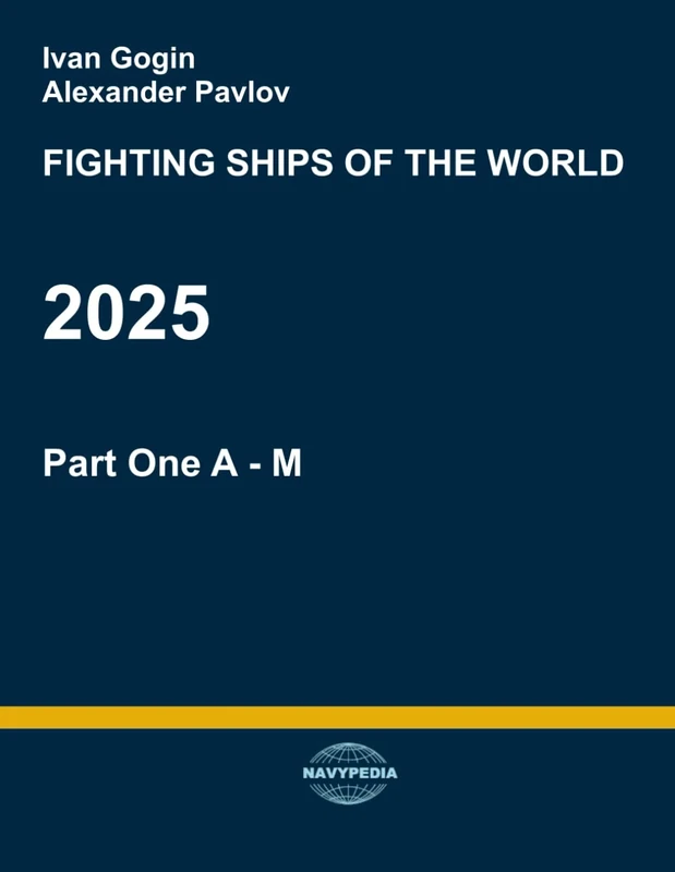 Fighting ships of the world 2025. Part One. A - M (Fighting ship of the world 2025)
