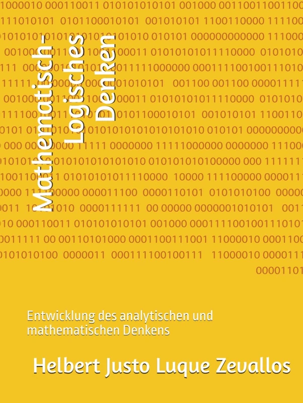 Mathematisch-Logisches Denken: Entwicklung des analytischen und mathematischen Denkens (Bachelor in Mathematik)