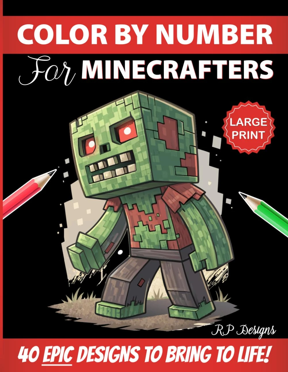 Color By Number for Minecrafters: Epic Pixel Art Designs to Bring to Life! (Unofficial Fan-Made Coloring Book) (For Gamers)