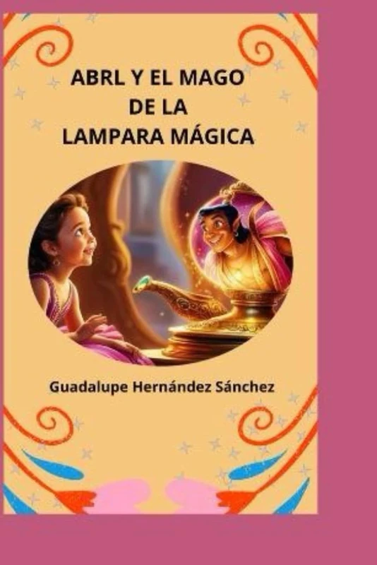 ABRIL Y EL MAGO DE LA LÁMPARA MÁGICA