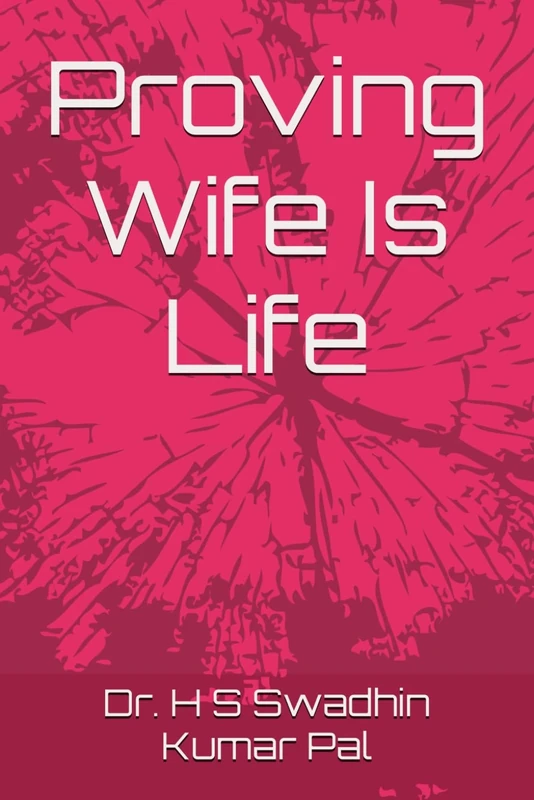 Proving Wife Is Life