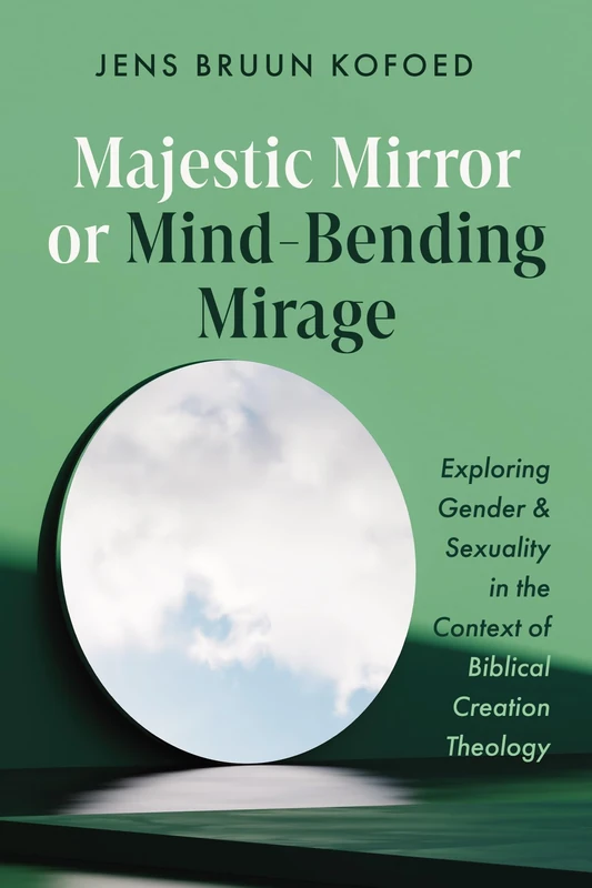 Majestic Mirror or Mind-Bending Mirage: Exploring Gender and Sexuality in the Context of Biblical Creation Theology - Image 1