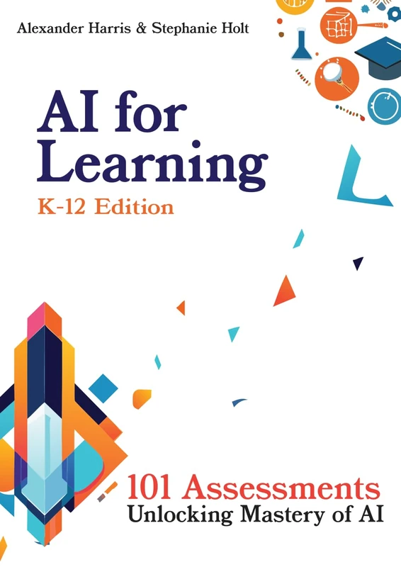 AI for Learning: 101 Assessments Unlocking Mastery of AI