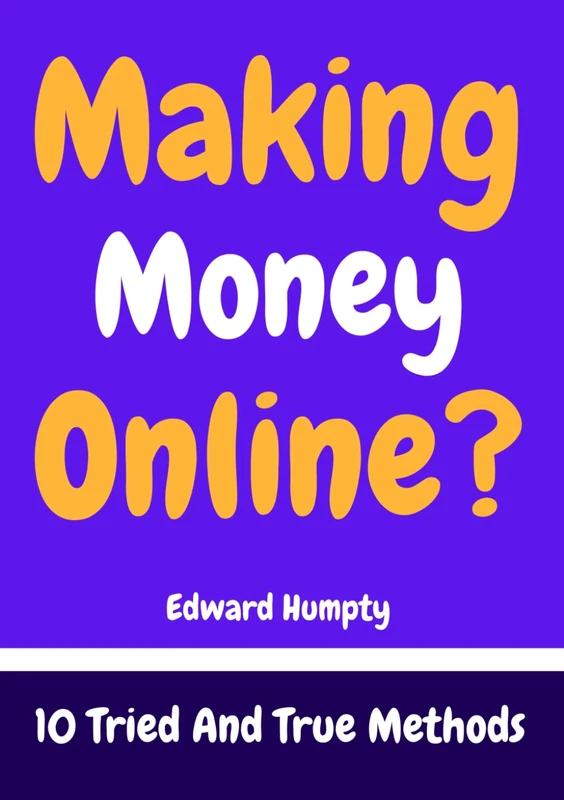 Making Money Online: 10 Reliable Methods - Image 1