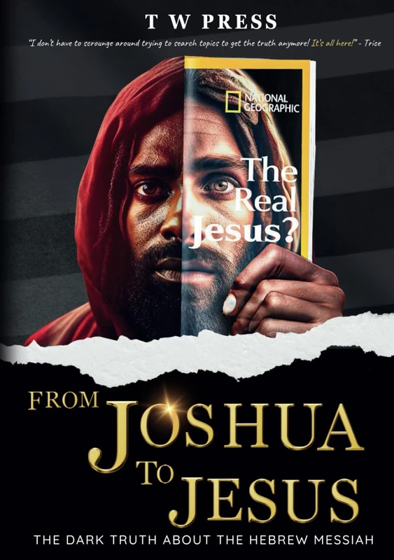 From Joshua to Jesus: The Dark Truth About The Hebrew Messiah