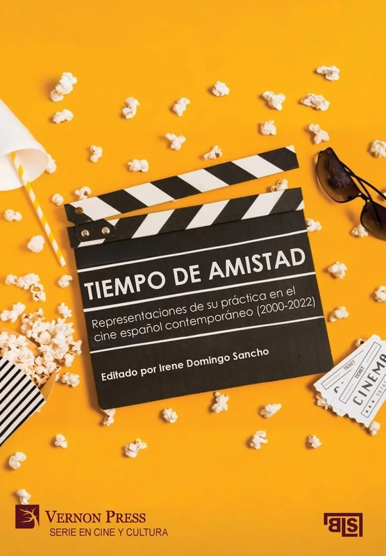 Tiempo de amistad. Representaciones de su práctica en el cine español contemporáneo (2000-2022) (Serie en Cine y Cultura) - Image 1